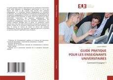 Buchcover von GUIDE PRATIQUE POUR LES ENSEIGNANTS UNIVERSITAIRES