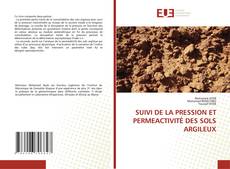 Borítókép a  SUIVI DE LA PRESSION ET PERMEACTIVITÉ DES SOLS ARGILEUX - hoz