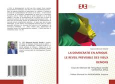 Portada del libro de LA DEMOCRATIE EN AFRIQUE. LE REVEIL PREVISIBLE DES VIEUX DEMONS