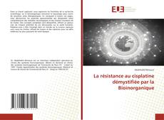 Capa do livro de La résistance au cisplatine démystifiée par la Bioinorganique 