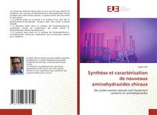 Capa do livro de Synthèse et caractérisation de nouveaux aminohydrazides chiraux 