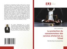 Borítókép a  La protection du consommateur des services d'internet au Tchad - hoz