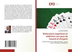 Copertina di Distorsions cognitives et addiction aux jeux de hasard et d'argent