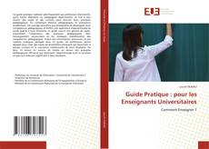 Copertina di Guide Pratique : pour les Enseignants Universitaires