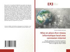 Capa do livro de Mise en place d'un réseau informatique local avec connexion internet 