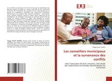 Bookcover of Les conseillers municipaux et la survenance des conflits