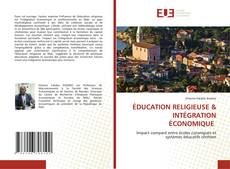 Capa do livro de ÉDUCATION RELIGIEUSE & INTÉGRATION ÉCONOMIQUE 