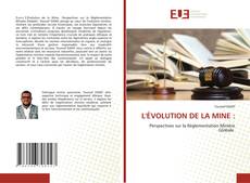L'ÉVOLUTION DE LA MINE : kitap kapağı