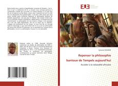 Bookcover of Repenser la philosophie bantoue de Tempels aujourd’hui