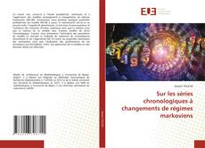 Bookcover of Sur les séries chronologiques à changements de régimes markoviens