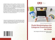 Étude Morphologique des Categories Grammaticales du Likoka kitap kapağı