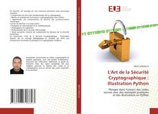 Bookcover of L'Art de la Sécurité Cryptographique : Illustration Python