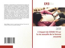 Buchcover von L’impact de COVID-19 sur la vie sexuelle de la femme enceinte
