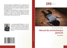 Couverture de Manuel de criminalistique générale