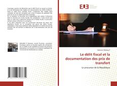 Le délit fiscal et la documentation des prix de transfert kitap kapağı