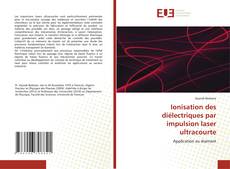 Capa do livro de Ionisation des diélectriques par impulsion laser ultracourte 