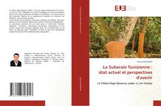 Portada del libro de La Suberaie Tunisienne : état actuel et perspectives d'avenir