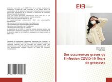 Buchcover von Des occurrences graves de l'infection COVID-19 l'hors de grossesse