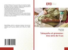Copertina di Takayashu et grossesse : Une série de 4 cas