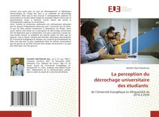 Bookcover of La perception du décrochage universitaire des étudiants