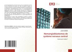 Buchcover von Hemangioblastomes de système nerveux central
