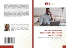 Capa do livro de Impact des fausses déclarations douanières sur les recettes 
