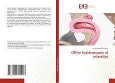 Copertina di Office hystéroscopie et infertilité
