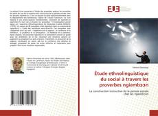 Bookcover of Étude ethnolinguistique du social à travers les proverbes ngiembɔɔn