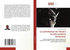 La contribution du Tchad à la lutte contre le terrorisme kitap kapağı