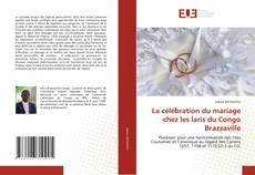 Buchcover von La célébration du mariage chez les laris du Congo Brazzaville