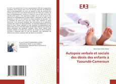 Autopsie verbale et sociale des décès des enfants à Yaoundé-Cameroun的封面