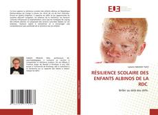 Portada del libro de RÉSILIENCE SCOLAIRE DES ENFANTS ALBINOS DE LA RDC