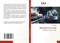 Bookcover of Montages d’usinage