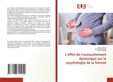 Buchcover von L’effet de l’accouchement dystocique sur la psychologie de la femme