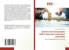 Copertina di Gestion de microprojets AGR à base des ressources naturelles