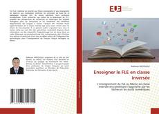 Buchcover von Enseigner le FLE en classe inversée
