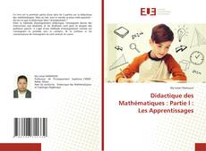 Copertina di Didactique des Mathématiques : Partie I : Les Apprentissages