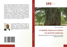 Borítókép a  Le Baobab, Kpassa ou la plante à la dextérité médicinale - hoz