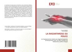 Bookcover of LA RHIZARTHROSE DU POUCE