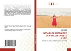 Bookcover of INSTABILITE CHRONIQUE DE L’EPAULE CHEZ LE JEUNE