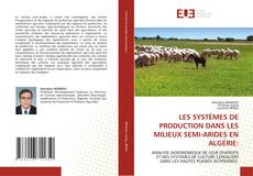 Portada del libro de LES SYSTÈMES DE PRODUCTION DANS LES MILIEUX SEMI-ARIDES EN ALGÉRIE: