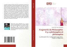 Couverture de Fragments de Philosophie: Il y a philosophie et philosophie