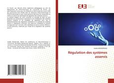 Régulation des systèmes asservis的封面