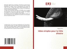 Idées simples pour la Côte d'Ivoire kitap kapağı