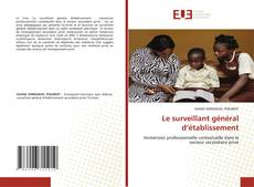Bookcover of Le surveillant général d’établissement