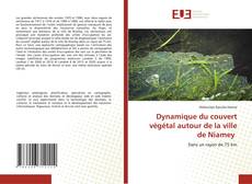 Capa do livro de Dynamique du couvert végétal autour de la ville de Niamey 