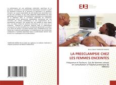 Bookcover of LA PREECLAMPSIE CHEZ LES FEMMES ENCEINTES