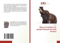 Copertina di Rites et tradition du peuple Waoulé de Côte d’Ivoire