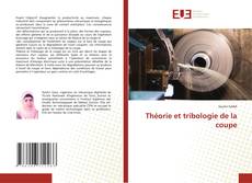 Copertina di Théorie et tribologie de la coupe