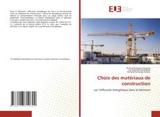 Choix des matériaux de construction kitap kapağı